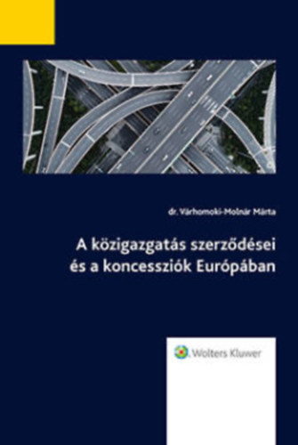 A kzigazgats szerzdsei s a koncesszik Eurpban