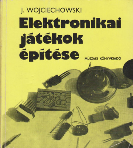 Elektronikai j�t�kok �p�t�se