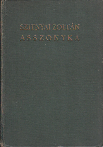 Szitnyai Zoltn - Asszonyka