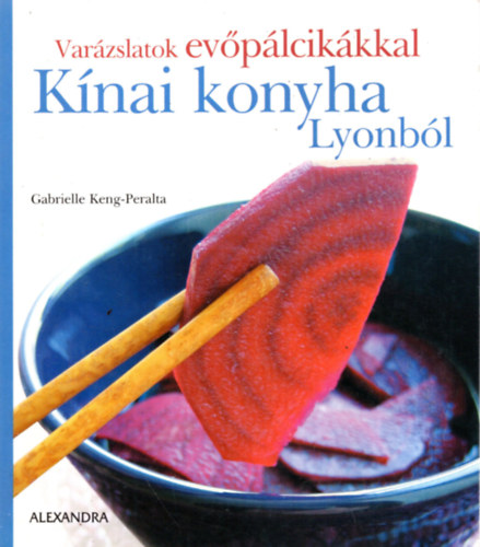 Knai konyha Lyonbl - Varzslatok evplcikkkal