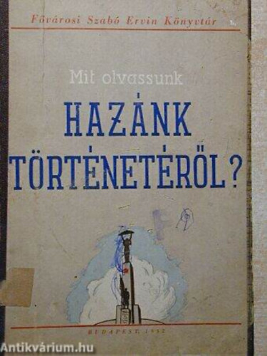 Mit olvassunk haznk trtnetrl?
