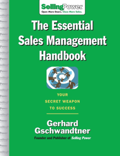 The Essential Sales Management Handbook: Your Secret Weapon to Success