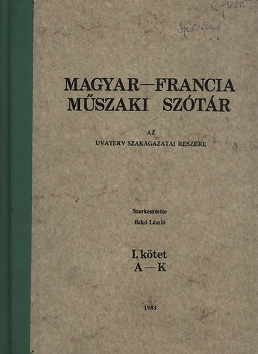 Magyar-francia m�szaki sz�t�r I-II.  - Az Uvaterv szak�gazatai r�sz�re