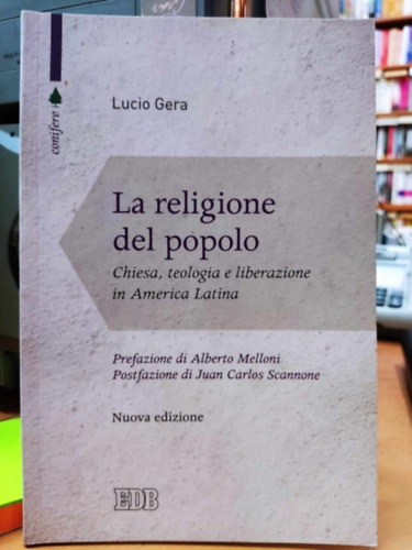 La religione del popolo: Chiesa, teologia e liberazione in America Latina (Edizioni Dehoniane Bologna)
