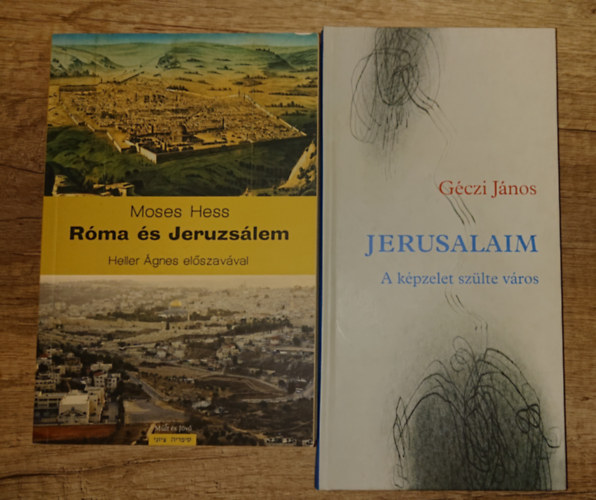K�t k�nyv Jeruzs�lemr�l: Jerusalaim - A k�pzelet sz�lte v�ros, R�ma �s Jeruzs�lem
