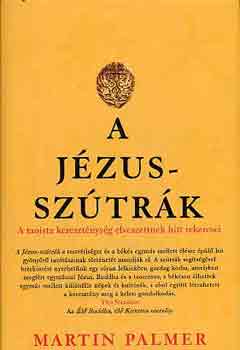 Martin Palmer - A Jzus-sztrk