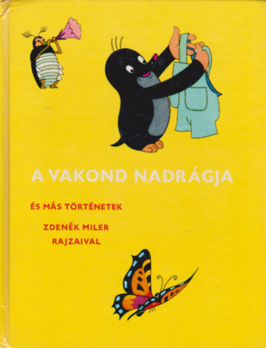 A vakond nadrgja s ms trtnetek