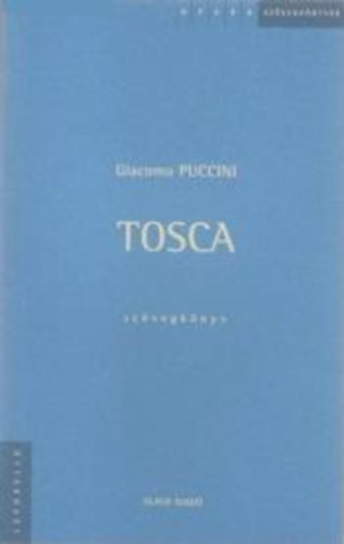 Tosca (Opera-szvegknyv)