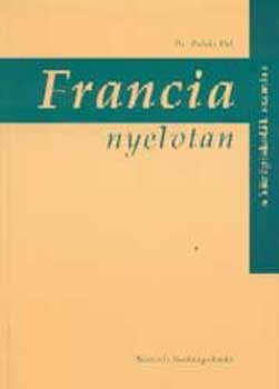 Dr. Pataki P�l - Francia nyelvtan a k�z�piskol�k sz�m�ra