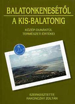 Balatonkenestl a Kis-Balatonig (Kzp-Dunntl termszeti rtkei)