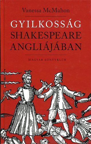 Gyilkoss�g Shakespeare Angli�j�ban
