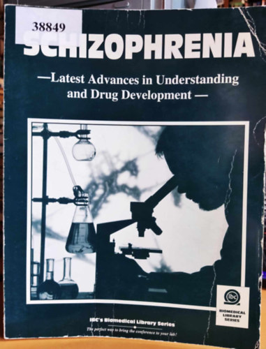 Schizophrenia - Latest Advances in Understanding and Drug Development (IBC's Biomedical Library Series)