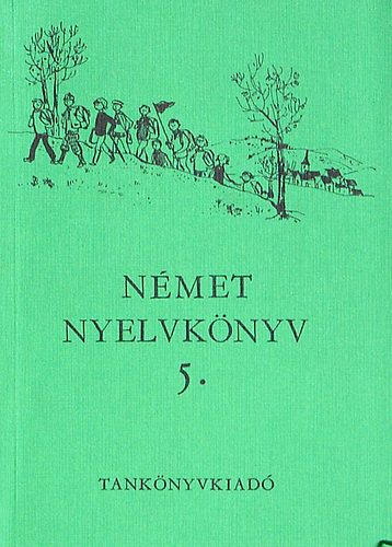 Arat Mzys-Bogdny Ferenc - Nmet nyelvnyv / Deutsches Lehrbuch 5.