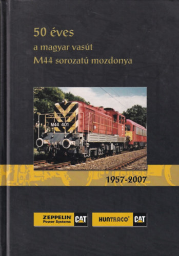 50 �ves a magyar vas�t M44 sorozat� mozdonya