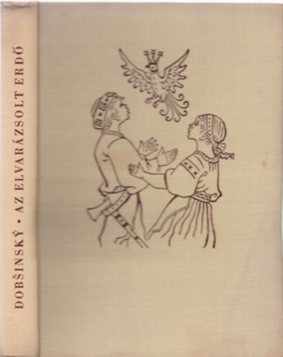 Az elvar�zsolt erd� - H�sz szlov�k n�pmese