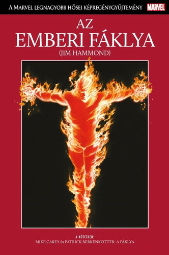 Az Emberi F�klya - A Marvel legnagyobb h�sei k�preg�nygy�jtem�ny 17.