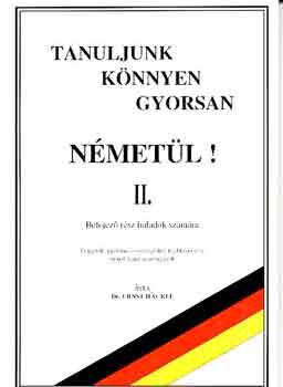 Tanuljunk knnyen gyorsan nmetl! II.
