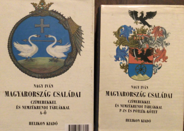 Dr. Nagy Ivn; Ferenc Szakly; Nyulszin Straub va - Magyarorszg csaldai czmerekkel s nemzkrendi tblkkal - Teljes sorozat