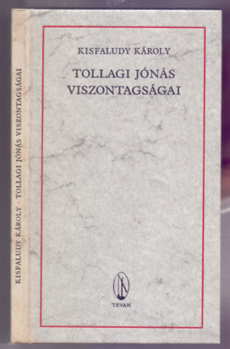 Kisfaludy Kroly - Tollagi Jns viszontagsgai (Reprint - Kolozsvri Sndor fametszeteivel)