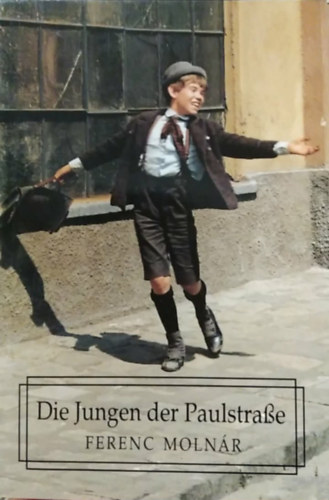 Die Jungen von der Paulstrasse - (A P�l utcai fi�k - n�met nyelv�)