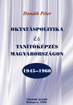 Oktatspolitika s tantkpzs Magyarorszgon - 1945-1960