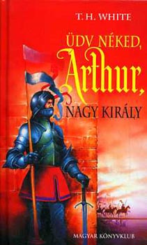 dv nked Arthur, nagy kirly