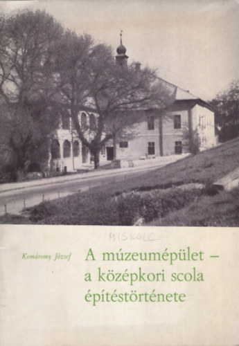 A m�zeum�p�let - a k�z�pkori scola �p�t�st�rt�nete