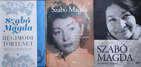 2db Szab� Magda reg�ny + aj�nd�k r�la sz�l� m� (3db m�) - R�gim�di t�rt�net, Nekem a titok kell + Szab� Magda-Ez mind �n voltam...
