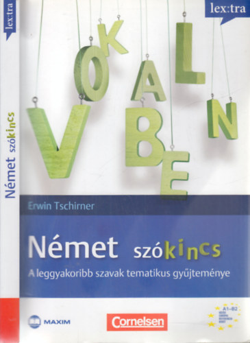 Erwin Tschirner - Nmet szkincs (A leggyakoribb szavak tematikus gyjtemnye)