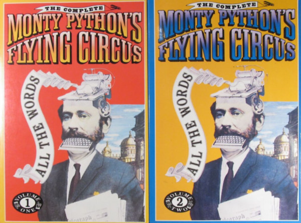 The Complete Monty Python's Flying Circus: All the Words I-II. Volumes