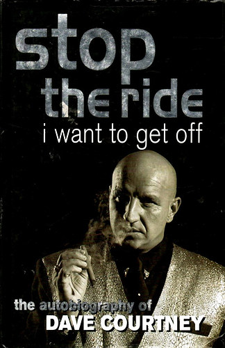 Dave Courtney - Stop the Ride, I Want to Get Off
