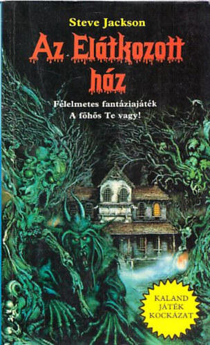 Az eltkozott hz (Kaland, jtk, kockzat)