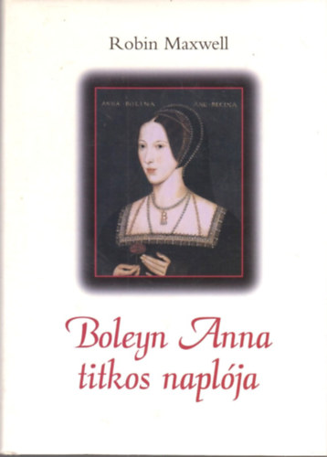 Boleyn Anna titkos napl�ja