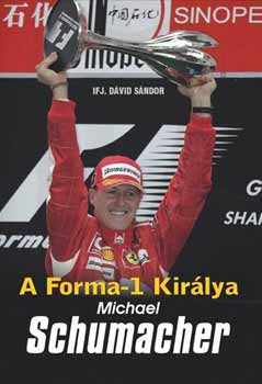 A Forma-1 Kirlya - Michael Schumacher