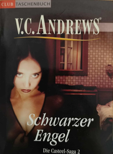 V. C. Andrews - Schwarzer Engel (Die Casteel-Saga 2)