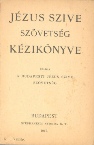 A Jzus Szive Szvetsg kis kziknyve