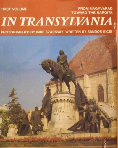 In Transylvania I-III.