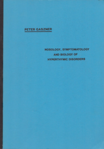 Nosology, Symptomatology and Biology of Hyperthymic Disorders