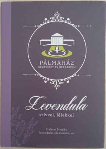 Levendula szvvel, llekkel