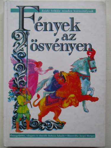 Fnyek az svnyen - Zsid folklr minden korosztlynak 4-12 ves korig