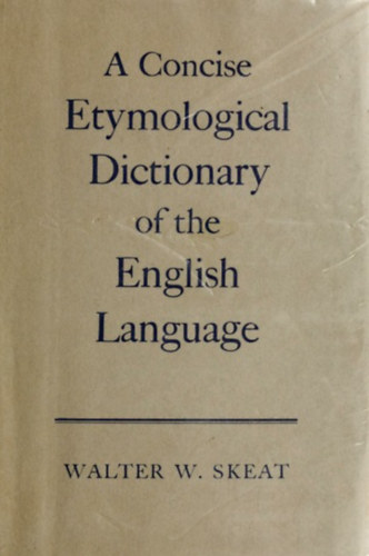 A Concise Etymological Dictionary of the English Language ("Az angol nyelv tmr etimolgiai sztra")