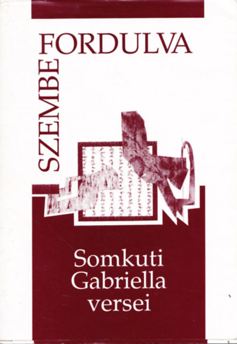 Somkuti Gabriella - Szembefordulva
