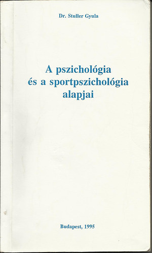 A pszicholgia s a sportpszicholgia alapjai