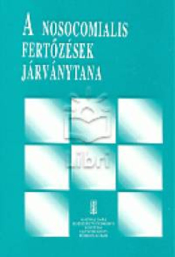 A nosocomialis fertzsek jrvnytana