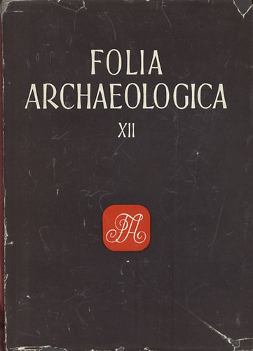 Folia archaeologica XIII.