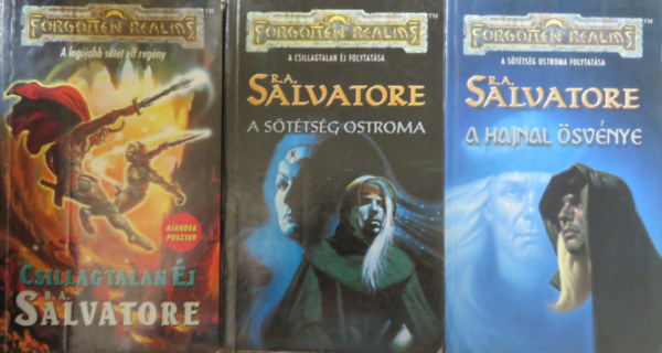 R. A. Salvatore - Csillagtalan �j + A s�t�ts�g ostroma + A hajnal �sv�nye (Forgotten Realms) (3 db. k�tet)
