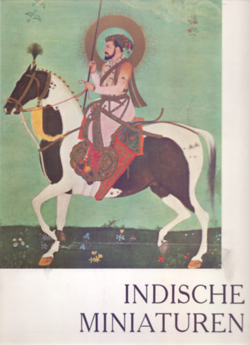 Indische Miniaturen (Kunstmappen in Farben)
