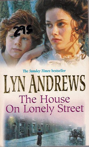 Lyn Andrews - The House On Lonely Street