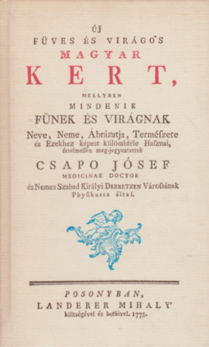 Csapo Jsef - j fves s virgos magyar kert (reprint kiads)