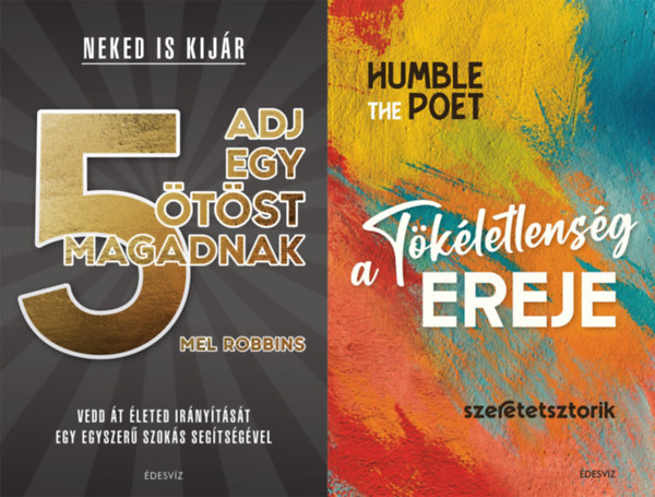 Mel Robbins Humble The Poet - 2 db nbizalomnvel  knyv: A tkletlensg ereje + Adj egy tst magadnak!
